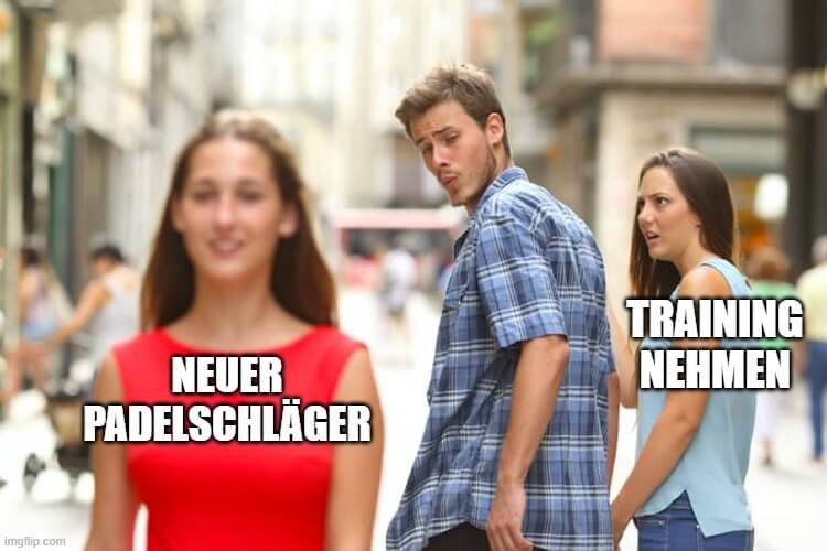training nehmen padelschläger kaufen meme